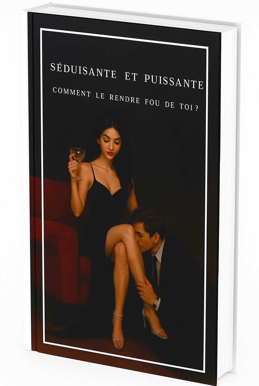Comment le rendre fou de toi ?